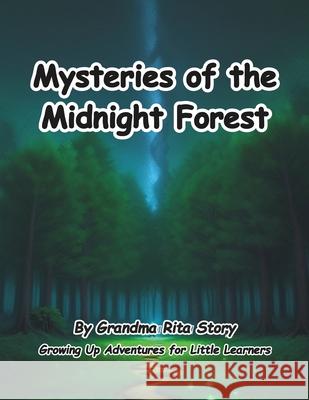 Mysteries of the Midnight Forest Grandma Rita Story 9798327346390