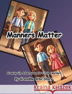 Manners Matter Grandma Rita Story 9798327425415
