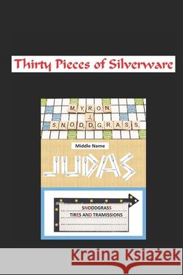 Thirty Pieces of Silverware Adam Fisher 9798327494459