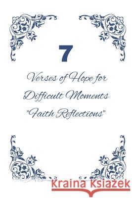 7 Verses of Hope for Difficult Moments Athena V 9798327496279