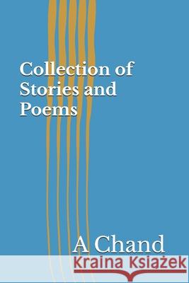 Collection of Stories and Poems Chand Ansari 9798327538283
