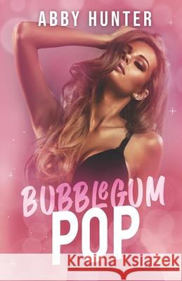 Bubblegum Pop Abby Hunter 9798327587090