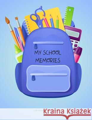 My School Memories Amber Lynn Johnson 9798327604056