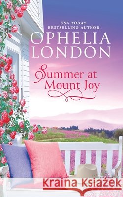 Summer at Mount Joy Ophelia London 9798327617209