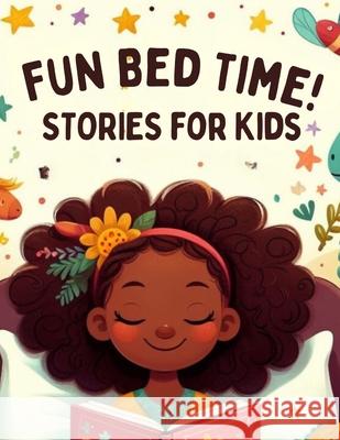 25 Fun Bedtime Stories For Kids Peace Monaco 9798327654167