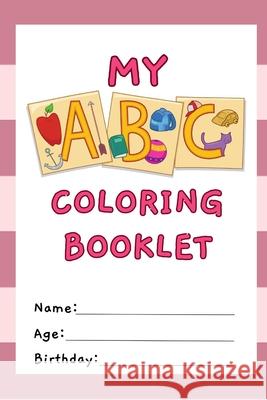 Pink ABC Coloring Book for Kids: Learn and Color with Fun! Sarah Coelho 9798327683259