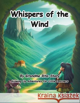 Whispers of the Wind Grandma Rita Story 9798327687318