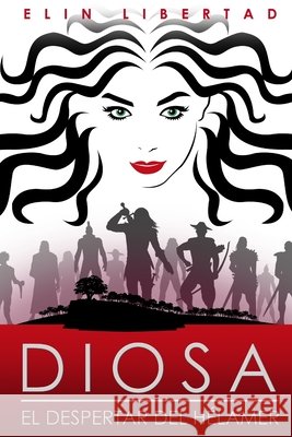 Diosa, el despertar del hélamer López, Francisco José, Libertad, Elin 9798327798526