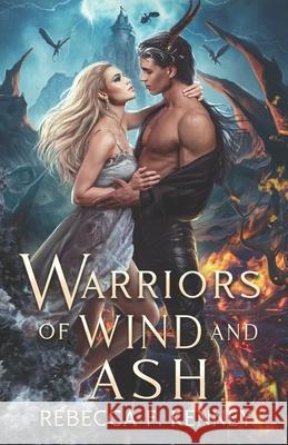 Warriors of Wind and Ash Rebecca F Kenney 9798327975613