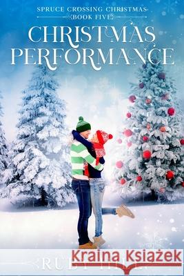 Christmas Performance Ruby Hill 9798328065061