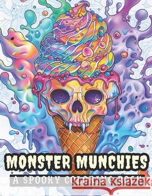 Monster Munchies: A Spooky Coloring Book Kasey Mauro 9798328111928
