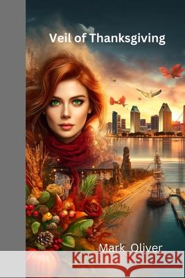 Veil of Thanksgiving Mark Oliver 9798328148795