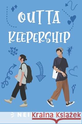 Outta Keepership Neil Mach 9798328228992