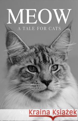 Meow (Unabridged) Mary Alcott 9798328272445