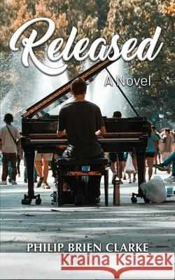 Released Philip Brien Brien Clarke 9798328316620