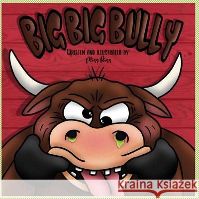 Big Big Bully Miss Riss 9798328375887
