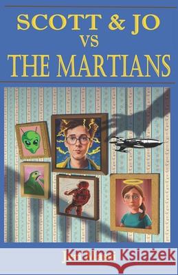 Scott and Jo vs. The Martians! Jeri Massi 9798328429115
