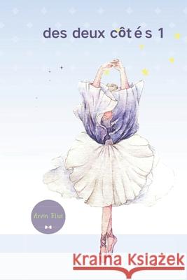 des deux côtés 1 Arvin Eliot 9798328457200