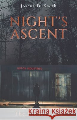 Night's Ascent: The Bronze Door Smith, Joshua D. 9798328478823 Independently Published