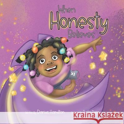 When Honesty Believes Justin Dunn, Darius Hamilton 9798328489539