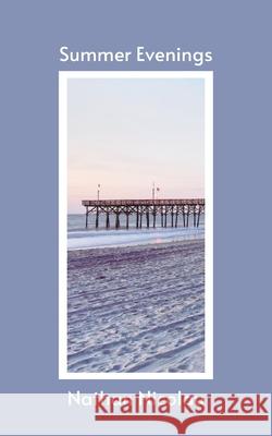 Summer Evenings Nathan Nicolau 9798328706308