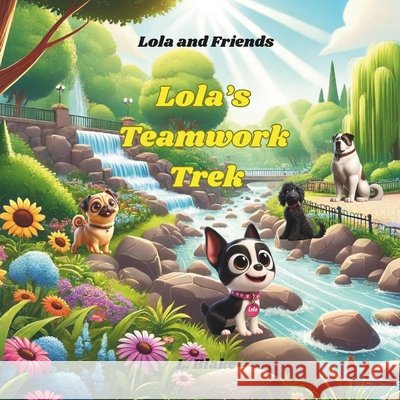 Lola's Teamwork Trek L Blake 9798328745444