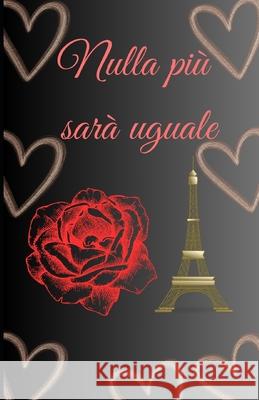nulla più sarà uguale Roberto Venditti 9798328808668