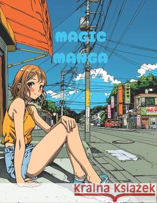 Manga Magic: coloring book Paul Farcas 9798328883894
