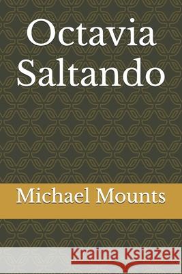 Octavia Saltando Michael Mounts 9798329030235