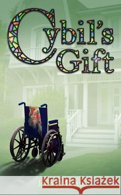Cybil's Gift John Britto 9798329035889