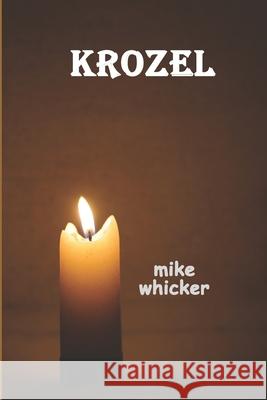 Krozel Mike Whicker 9798329044256