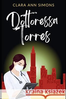 Dottoressa Torres Clara Ann Simons 9798329078077