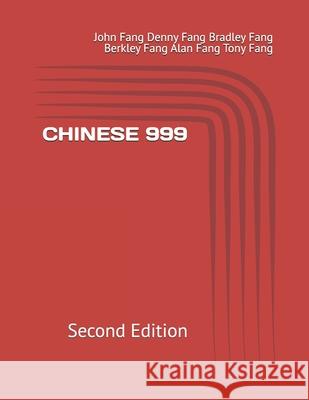 Chinese 999: Second Edition Denny Fang, Bradley Fang, Berkley Fang 9798329133370