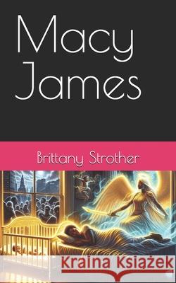Macy James Brittany Strother 9798329211429