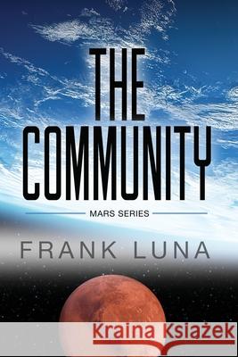 The Community: Mars Series Ruth Younger, Frank Luna 9798329260908