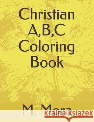 Christian A, B, C Coloring Book Vanesa Mora, M Mora 9798329373929