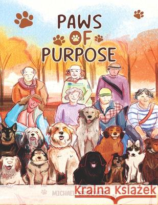 Paws of Purpose Michael Groover 9798329543308