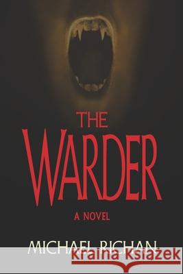 The Warder Michael Richan 9798329654745