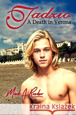 Tadzio - A Death in Verona Mark a Roeder 9798329743784