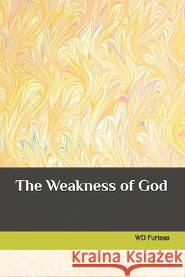 The Weakness of God Frances Furioso, Wd Furioso 9798329855739