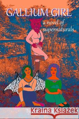 Gallium Girl Tyree Campbell 9798330201525