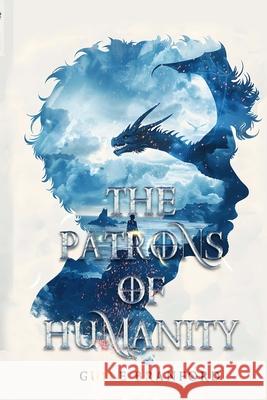 The Patrons of Humanity Guile Branford 9798330201921