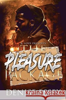 The Pleasure Package Denise Essex 9798330202966