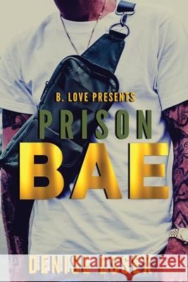 Prison Bae Denise Essex 9798330202973