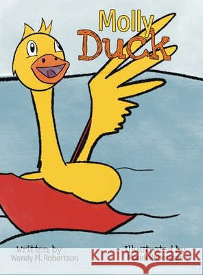 Molly Duck Wendy M Robertson, Marek Robertson 9798330203857