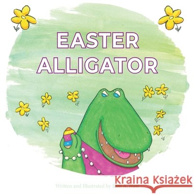 Easter Alligator Kim A Nasr 9798330207749