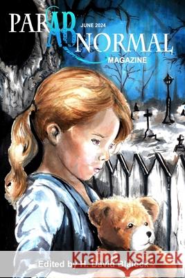 ParABnormal Magazine June 2024 H David Blalock 9798330208203