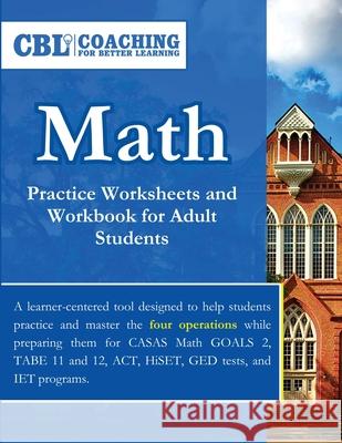 Math Practice Worksheets and Workbook for Adult Students Coaching for Better Learning 9798330208302