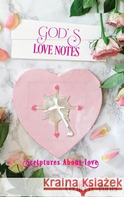God's Love Notes! Cecilia D Porter 9798330212248