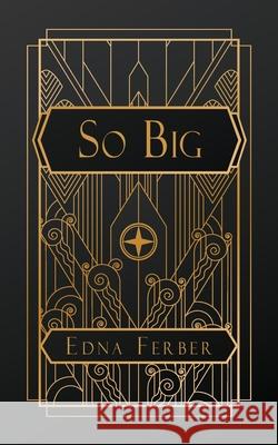 So Big Edna Ferber 9798330215683